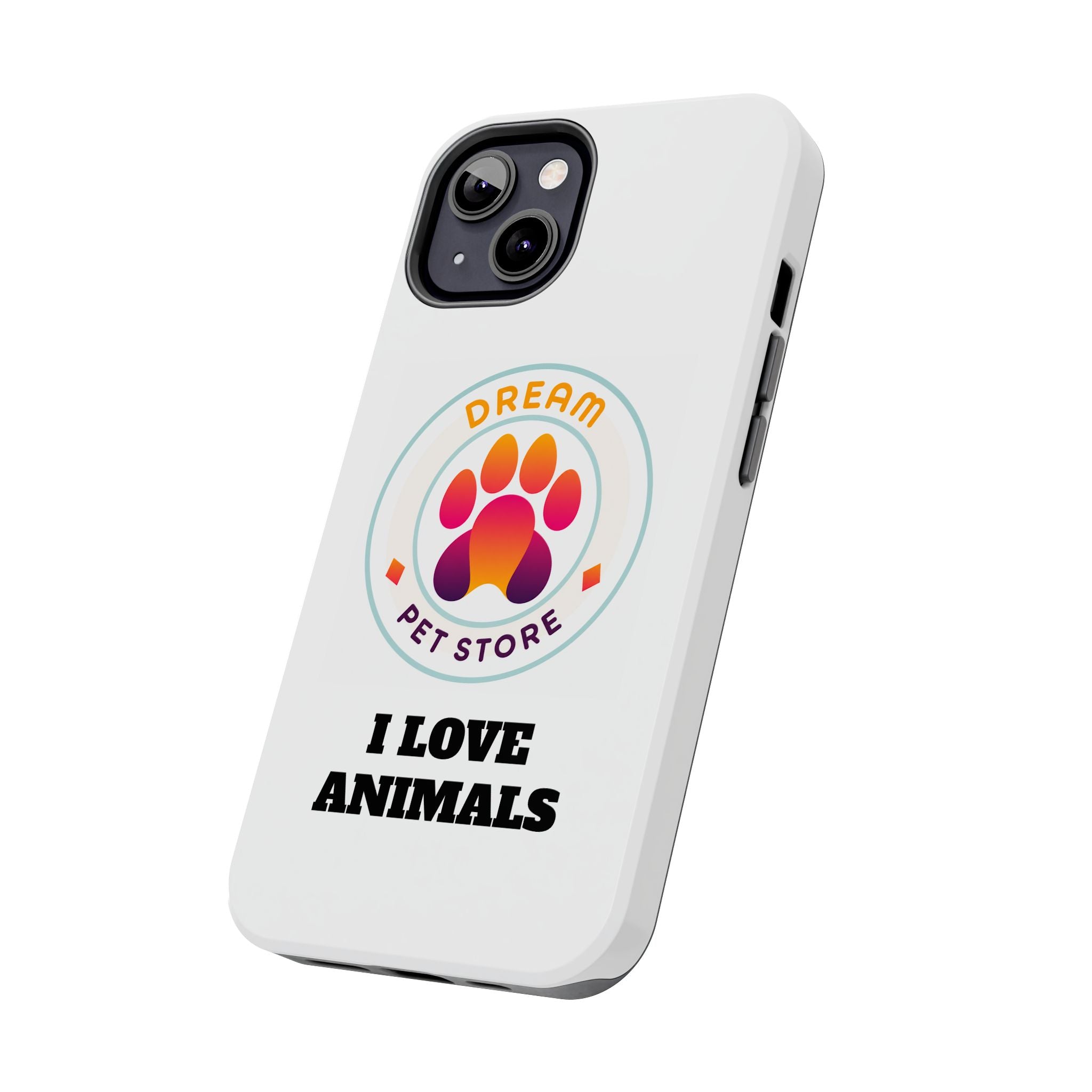 Tough Phone Cases - I Love Animals