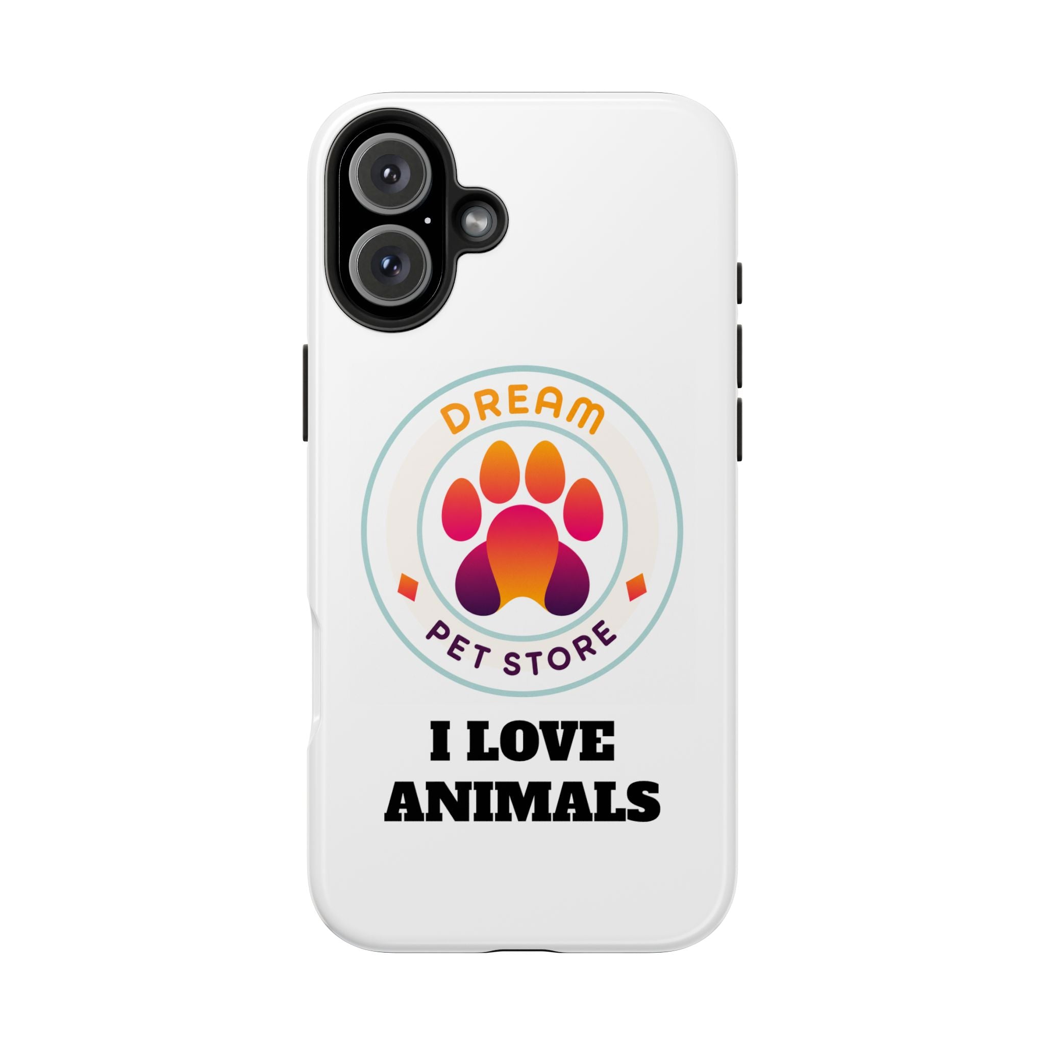 Tough Phone Cases - I Love Animals