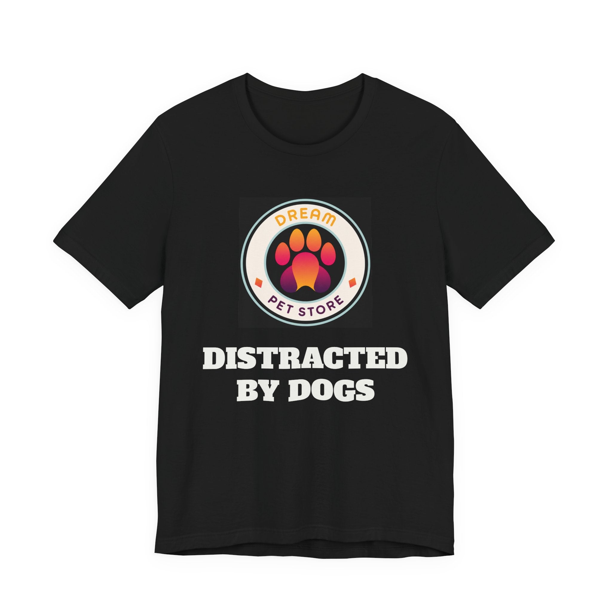 Distracted By Dogs T-Shirt