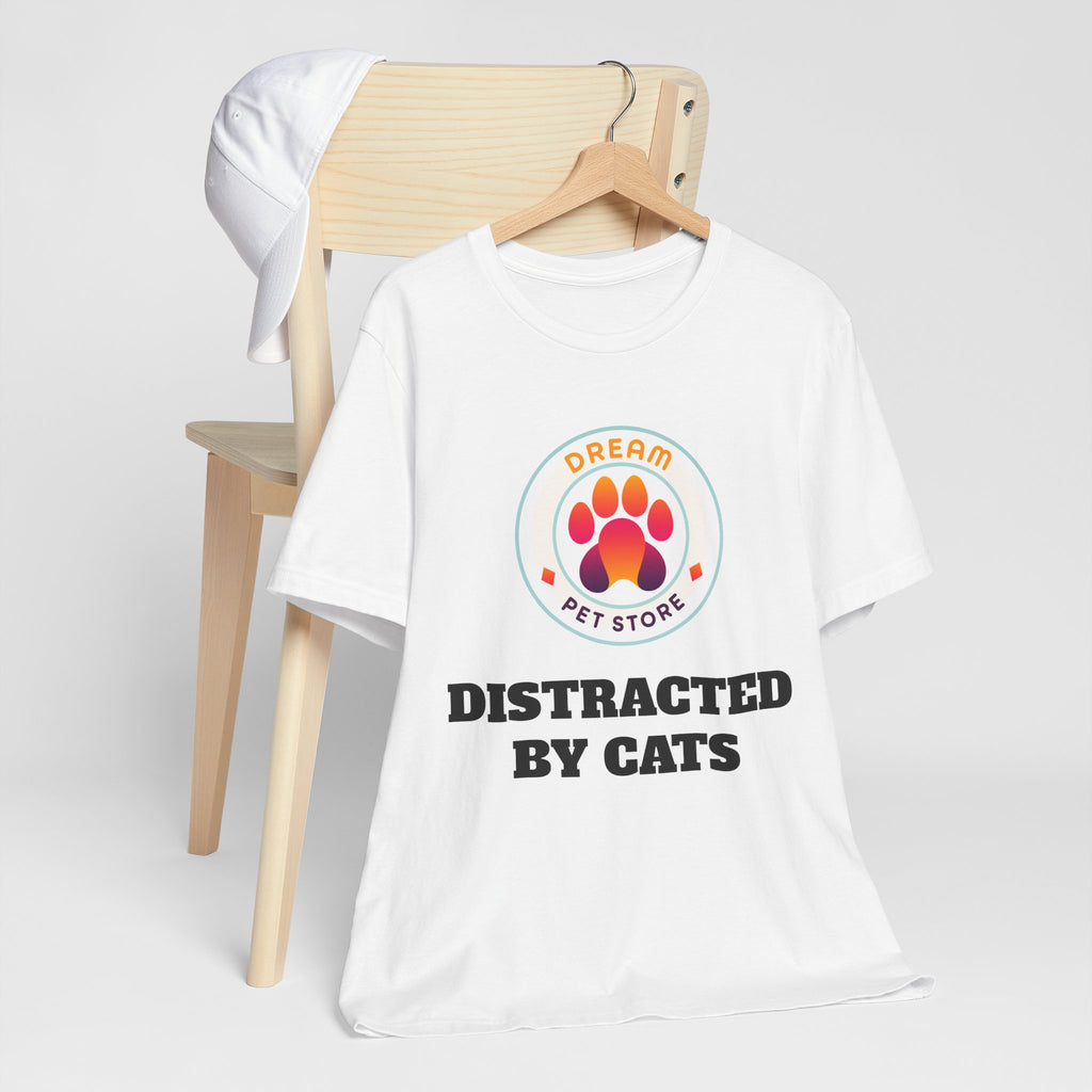 Distracted By Cats T‑Shirt