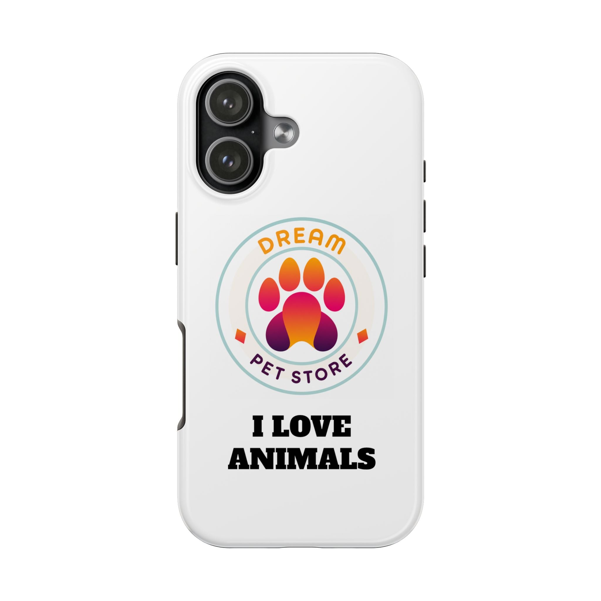 Tough Phone Cases - I Love Animals