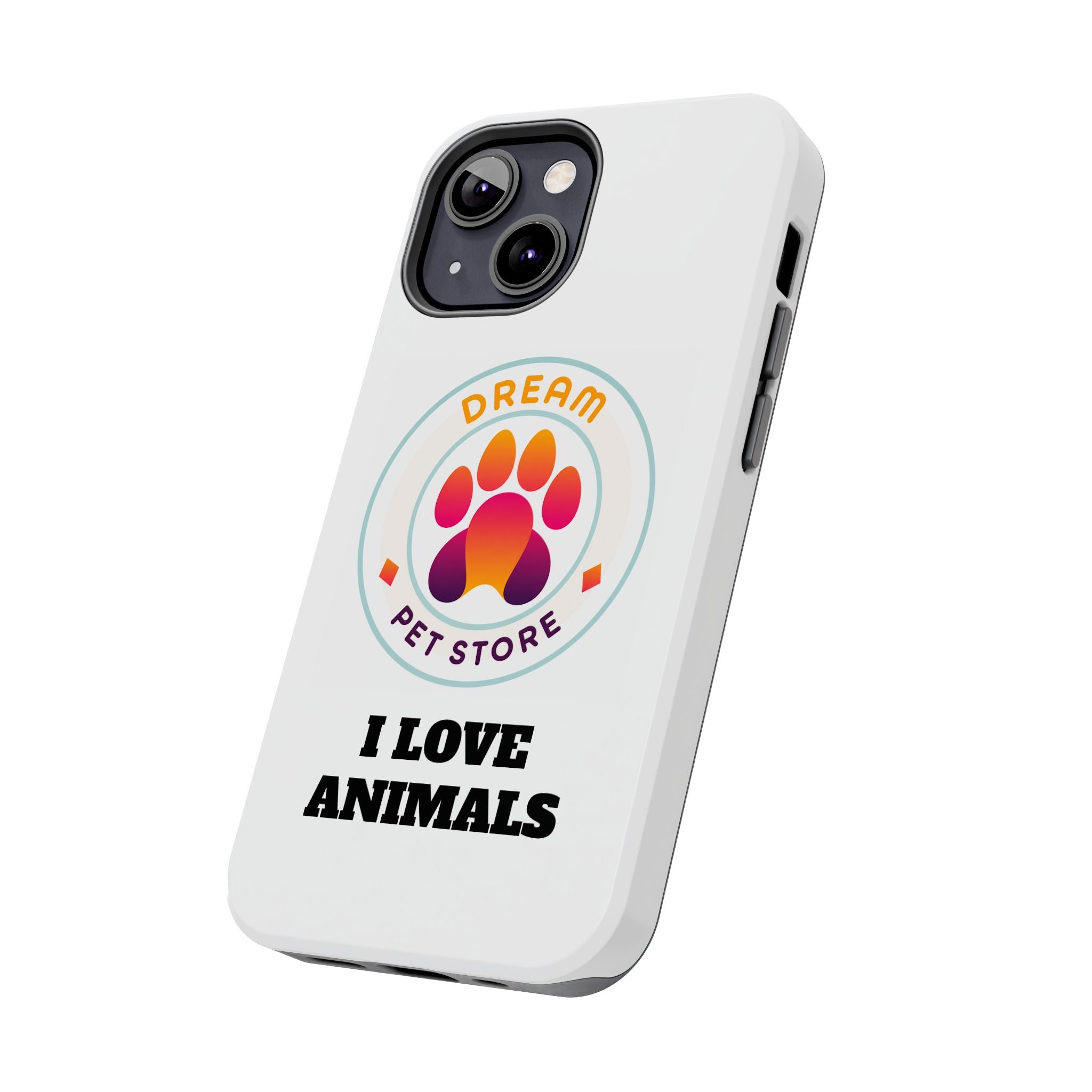 Tough Phone Cases - I Love Animals
