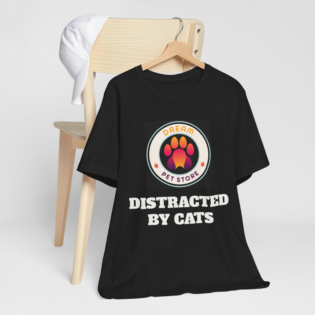 Distracted By Cats T‑Shirt