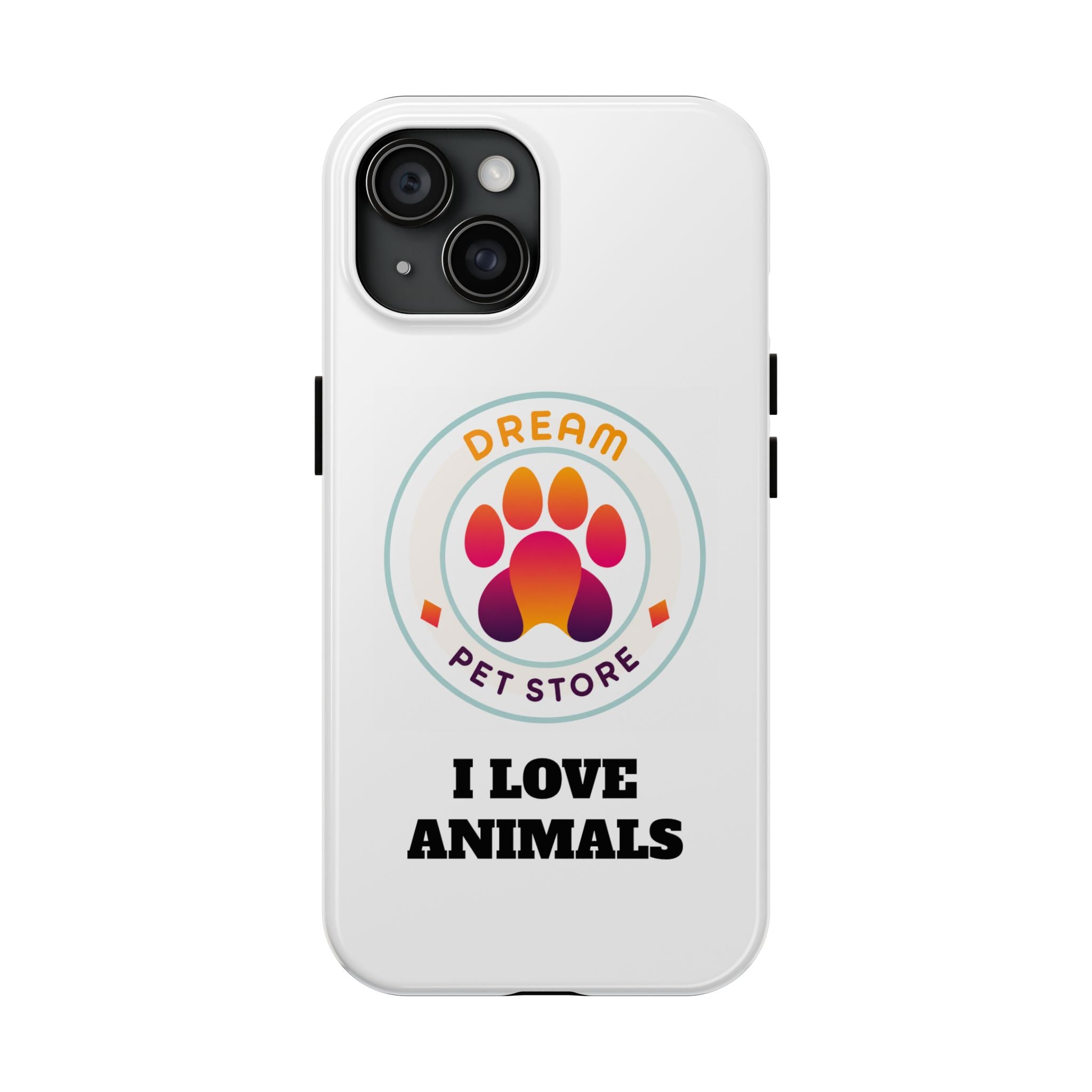 Tough Phone Cases - I Love Animals